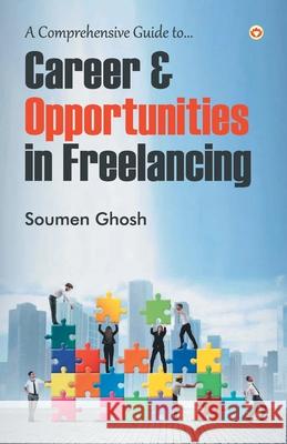 Career & Opportunities in Freelancing Unknown 9789351658788 Diamond Pocket Books Pvt Ltd - książka