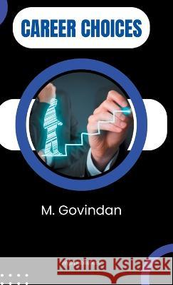 Career Choices M Govindan   9789355281166 Mjp Publishers - książka