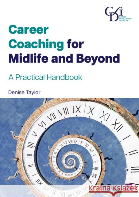 Career Coaching for Midlife and Beyond: A Practical Handbook Denise Taylor 9781911724711 Trotman Indigo Publishing Limited - książka