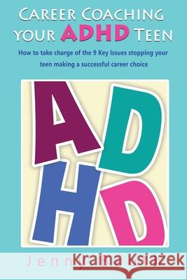 Career Coaching your ADHD Teen Jenny Booth White Magic Studios 9781835386170 Maple Publishers - książka