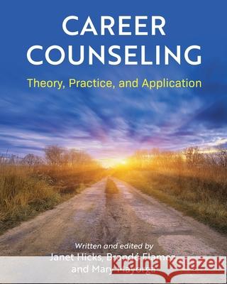 Career Counseling: Theory, Practice, and Application Janet Hicks Brand 9781516593361 Cognella Academic Publishing - książka