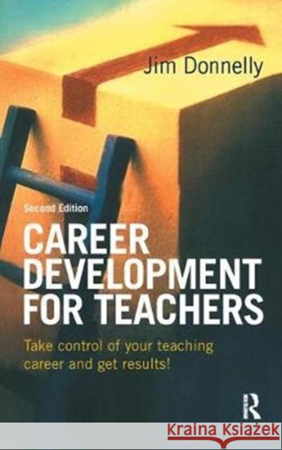 Career Development for Teachers Jim Donnelly 9781138419926 Routledge - książka