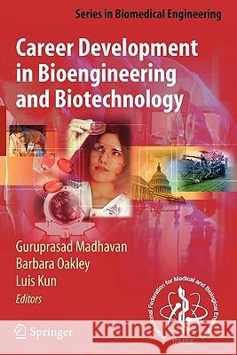 Career Development in Bioengineering and Biotechnology  9780387764948 SPRINGER-VERLAG NEW YORK INC. - książka