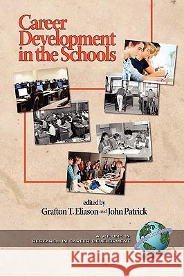 Career Development in the Schools (PB) Eliason, Grafton T. 9781593115333 Information Age Publishing - książka