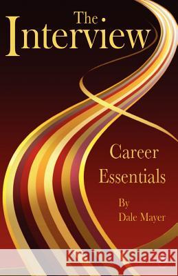 Career Essentials: The Interview Dale Mayer 9780986968211 Valley Publishers - książka