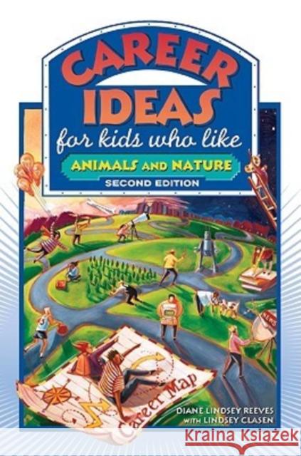Career Ideas for Kids Who Like Animals and Nature Diane Lindsey Reeves Nancy Bond Lindsey Clasen 9780816065394 Ferguson Publishing Company - książka