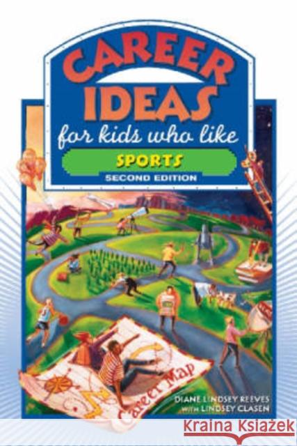 Career Ideas for Kids Who Like Sports Diane Lindsey Reeves Nancy Bond Lindsey Clasen 9780816065516 Facts on File - książka
