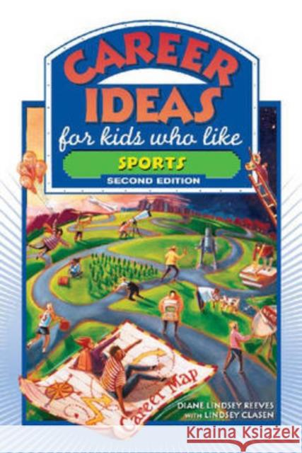 Career Ideas for Kids Who Like Sports Diane Lindsey Reeves Nancy Bond Lindsey Clasen 9780816065523 Checkmark Books - książka