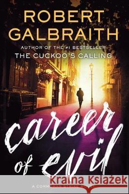 Career of Evil Robert Galbraith 9780316391375 Mulholland Books - książka