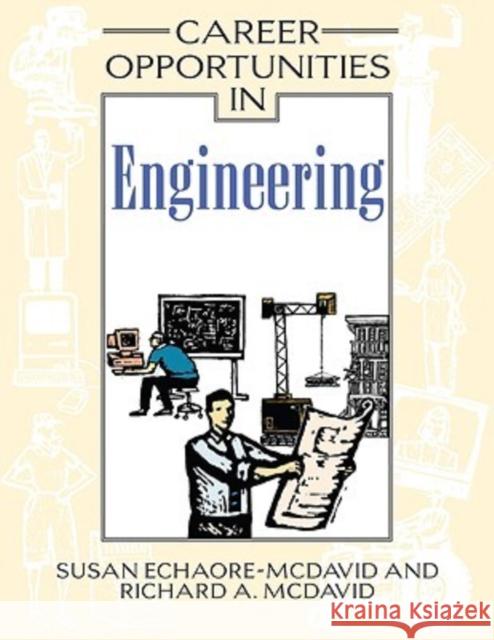Career Opportunities in Engineering Richard A. McDavid Susan Echaore-McDavid 9780816061525 Ferguson Publishing Company - książka