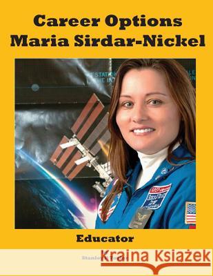Career Options: Maria Sirdar-Nickel Stanley R Taylor   9780991809820 Stanley R Taylor Communications - książka
