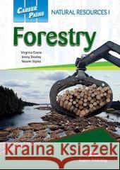 Career Paths: Forestry SB + DigiBook Naomi Styles, Virginia Evans, Jenny Dooley 9781471562853 Express Publishing - książka