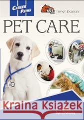 Career Paths: Pet Care SB + DigiBook Jenny Dooley 9781471587351 Express Publishing - książka