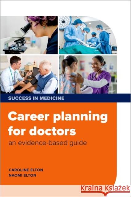 Career planning for doctors Dr Naomi (Systemic Therapist and Retired Consultant Psychiatrist, Systemic Therapist and Retired Consultant Psychiatrist 9780198884873 OUP OXFORD - książka