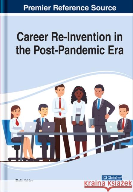 Career Re-Invention in the Post-Pandemic Era Hai-Jew, Shalin 9781799886266 IGI Global - książka