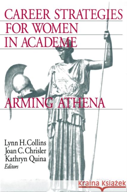 Career Strategies for Women in Academia: Arming Athena Collins, Lynn H. 9780761909903 Sage Publications - książka