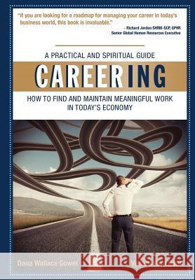 Careering: How to Find and Maintain Meaningful Work In Today's Economy O'Connor, John M. 9780990549406 Dg Publishing, Inc. - książka