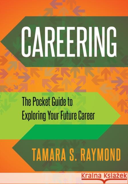 Careering: The Pocket Guide to Exploring Your Future Career  9781683504023 Morgan James Publishing - książka