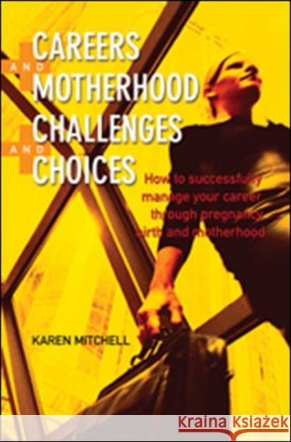 Careers and Motherhood, Challenges and Choices  9780074713822 McGraw-Hill Professional - książka