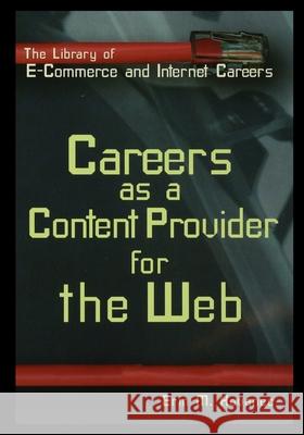 Careers as a Content Provider for the Web Erin Hovanec 9781435887503 Rosen Publishing Group - książka