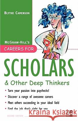 Careers for Scholars & Other Deep Thinkers Blythe Camenson 9780071493161 McGraw-Hill - książka