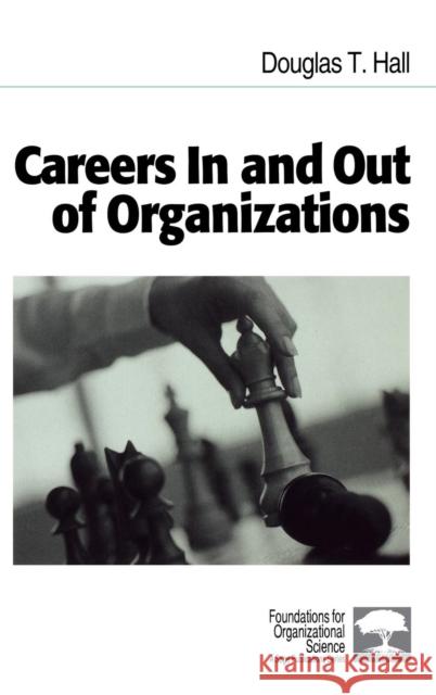 Careers in and Out of Organizations Hall, Douglas T. 9780761915461 Sage Publications - książka