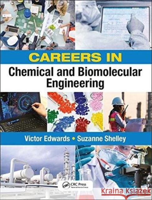 Careers in Chemical and Biomolecular Engineering Victor Edwards Suzanne Shelley 9781138099913 CRC Press - książka