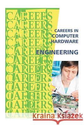 Careers in Computer Hardware Engineering Institute for Career Research 9781500178635 Createspace - książka