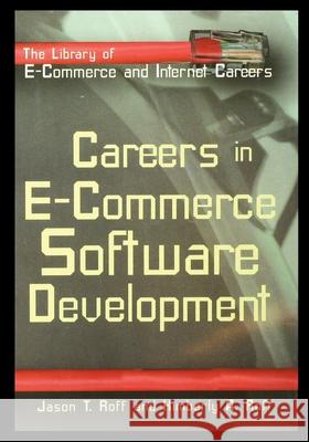 Careers in E-Commerce: Software Development Jason Roff 9781435887534 Rosen Publishing Group - książka