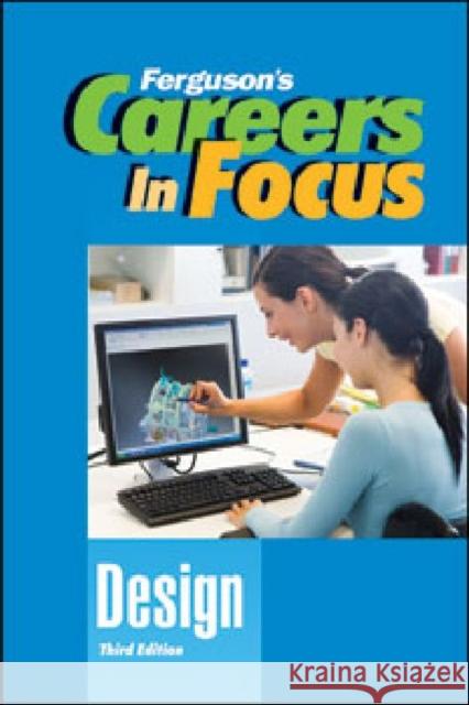 CAREERS IN FOCUS: DESIGN, 3RD EDITION  9780816080243 Facts On File Inc - książka