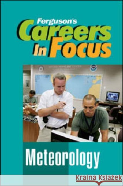 Careers in Focus: Meteorology Ferguson 9780816080335 Ferguson Publishing Company - książka