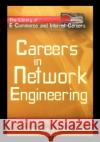Careers in Network Engineering Christina Penna 9781435887541 Rosen Publishing Group