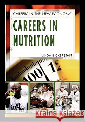 Careers in Nutrition Linda Bickerstaff 9781435837843 Rosen Publishing Group - książka