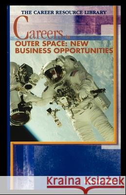 Careers in Outer Space: New Business Opportunities Edward Willett 9781435887060 Rosen Publishing Group - książka