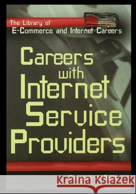 Careers with Internet Service Providers Deborah Miller 9781435887572 Rosen Publishing Group - książka