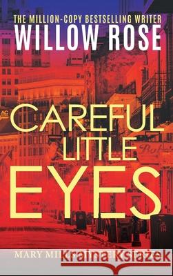 Careful Little Eyes Willow Rose 9781954139237 Buoy Media - książka