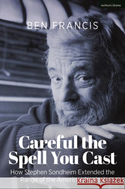 Careful the Spell You Cast Dr. Ben (Goldsmiths, University of London, UK) Francis 9781350281851 Bloomsbury Publishing PLC - książka