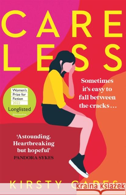 Careless: Longlisted for the Women’s Prize for Fiction 2022  9781398700109 Orion Publishing Co - książka