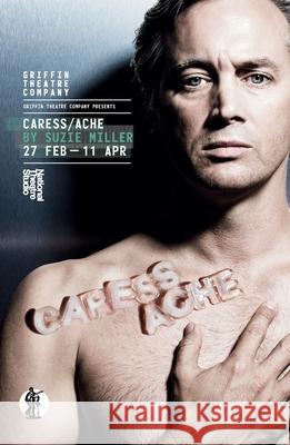 Caress/Ache Suzie Miller   9781925005332 Currency Press Pty Ltd - książka