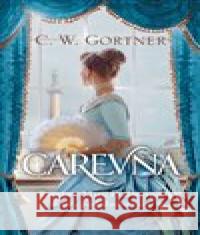 Carevna Christopher W. Gortner 9788075296313 Slovart - książka