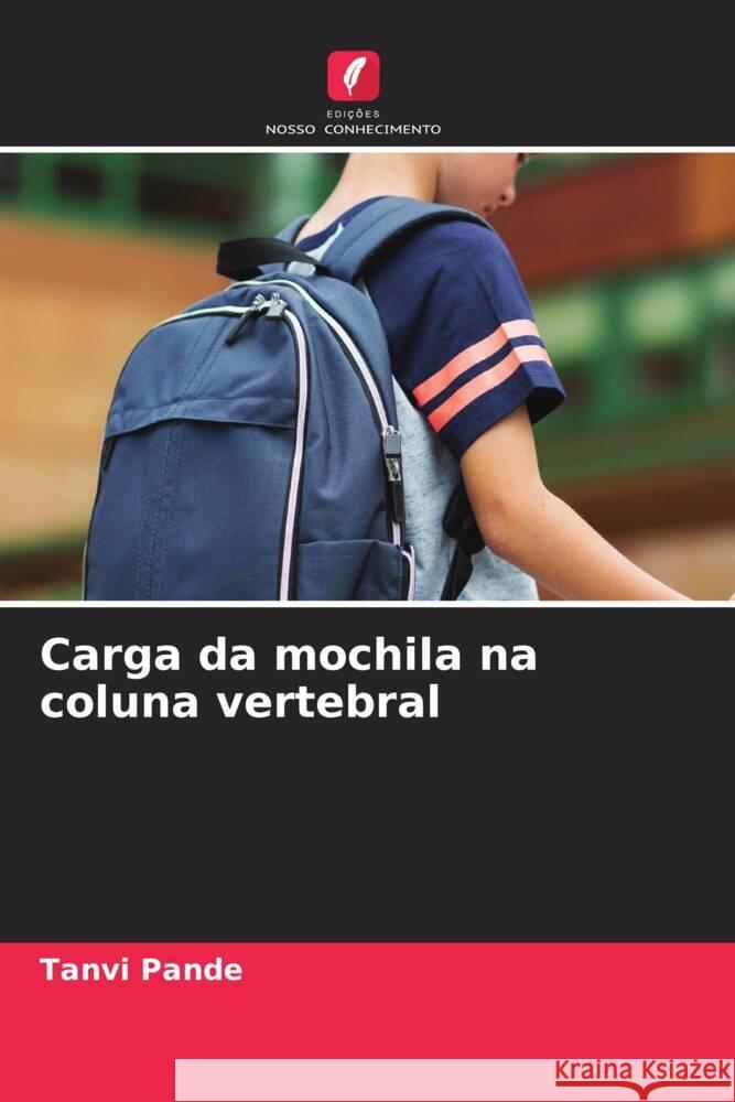 Carga da mochila na coluna vertebral Pande, Tanvi 9786204657998 Edições Nosso Conhecimento - książka