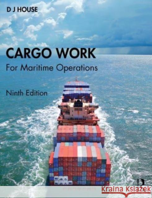Cargo Work D J (previously a lecturer at Fleetwood Nautical College, UK) House 9781032331843 Taylor & Francis Ltd - książka
