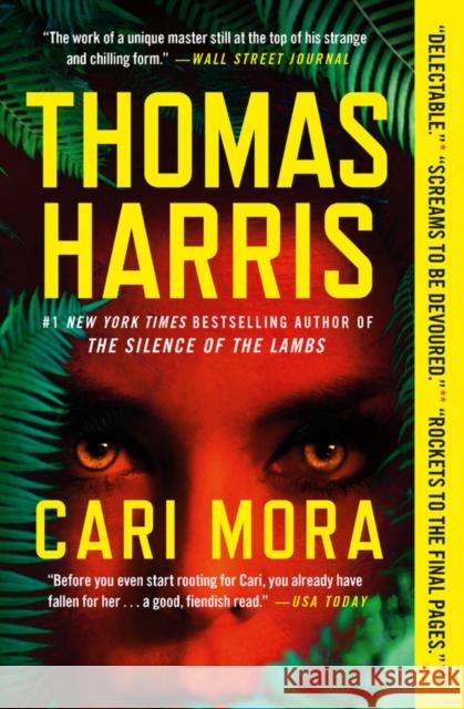 Cari Mora : A Novel Thomas Harris 9781538750124 Grand Central Publishing - książka