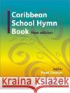 Caribbean Hymn Book New Edition Noel G. Dexter 9781408230459 Hodder Education
