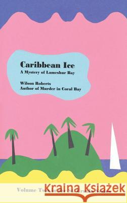 Caribbean Ice Wilson Roberts 9781515422112 Wilder Publications - książka