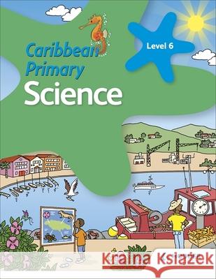 Caribbean Primary Science Book 6 Catherine Jones 9781510478978 Hodder Education - książka