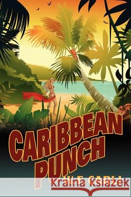 Caribbean Punch William Frank Carli 9780978731120 Shooting Star Publishing - książka