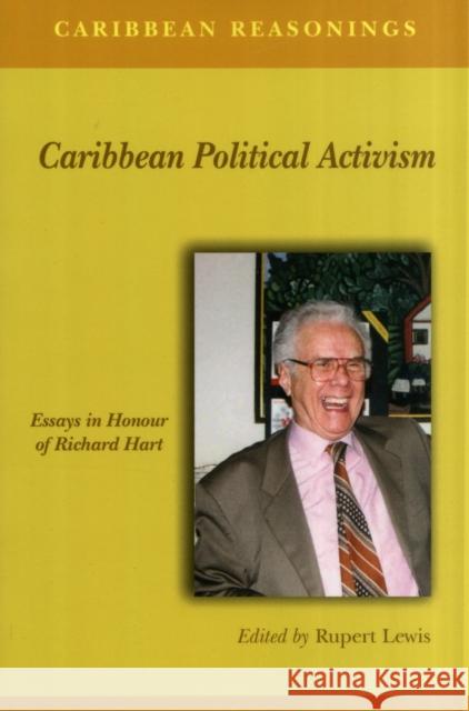 Caribbean Reasonings: Caribbean Political Activism Lewis, Rupert 9789766376147 Ian Randle Publishers - książka