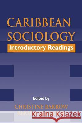 Caribbean Sociology: Intorductory Readings Barrow, Christine 9789768123169 BERTRAMS - książka