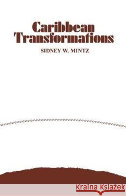 Caribbean Transformations Arthur H. Niehoff Sidney W. Mintz 9781138520028 Routledge - książka